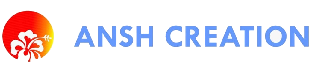 Ansh Creation